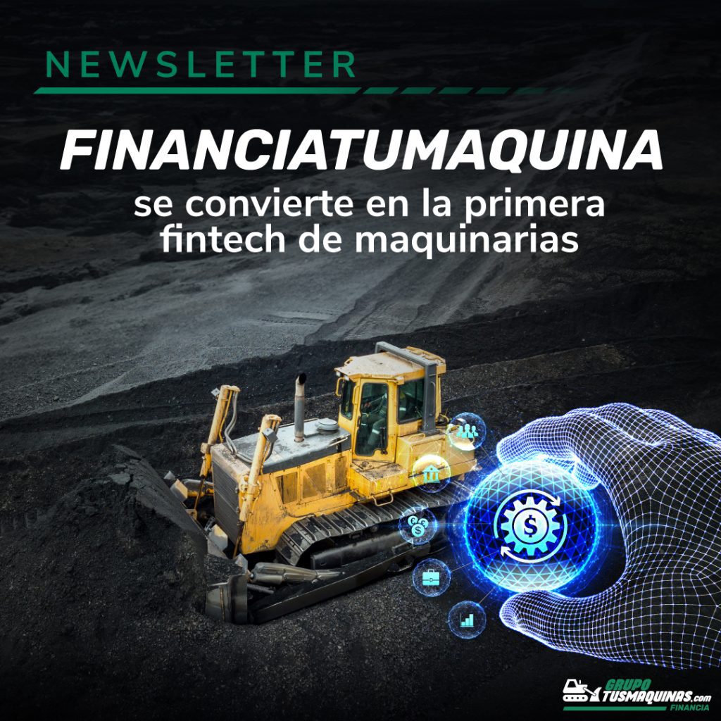 FinanciaTuMaquina se convierte en la primera fintech de maquinarias
