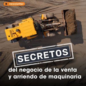 Secretos del negocio de la venta y arriendo de maquinaria
